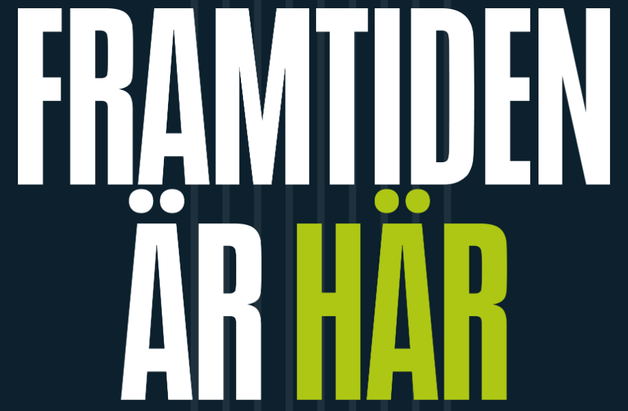 Framtiden är här